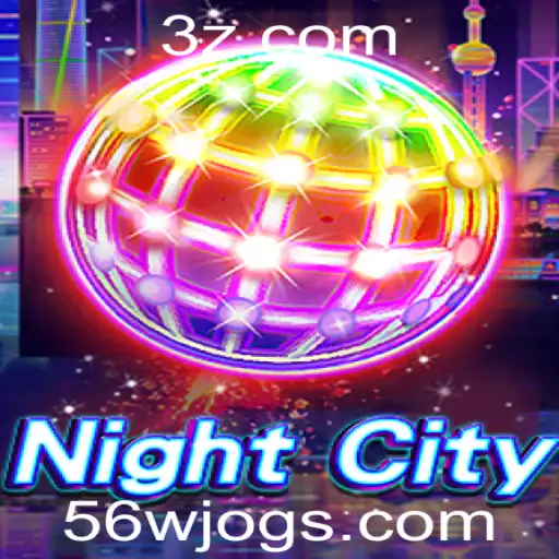 NightCity: Aventuras e Estratégias no Mundo de 56w Bet